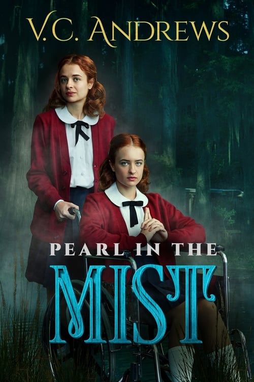 دانلود فیلم V.C. Andrews’ Pearl in the Mist