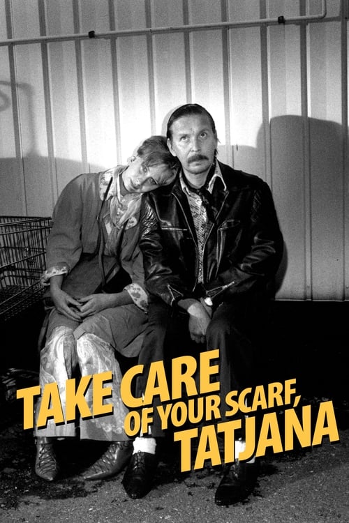 دانلود فیلم Take Care of Your Scarf, Tatjana