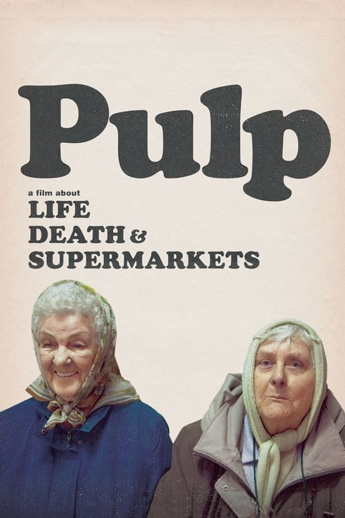 دانلود فیلم Pulp: a Film About Life, Death & Supermarkets