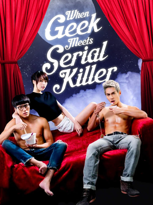 دانلود فیلم When Geek Meets Serial Killer – وقتی گیک با قاتل سریالی ملاقات می کند