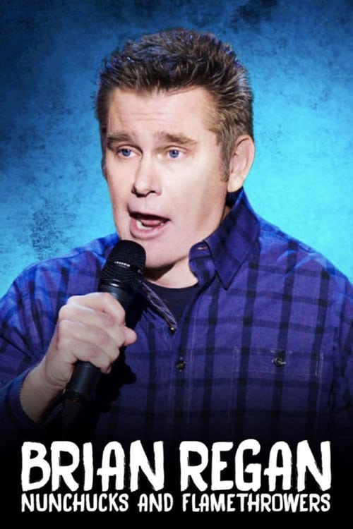 دانلود فیلم Brian Regan: Nunchucks and Flamethrowers