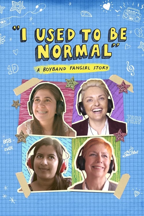 دانلود فیلم I Used to Be Normal: A Boyband Fangirl Story