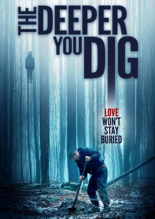 دانلود فیلم ترسناک The Deeper You Dig